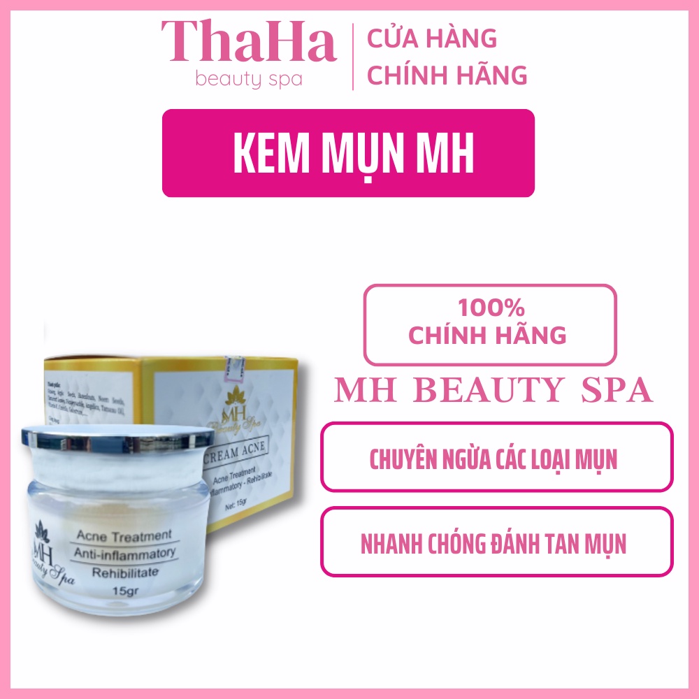 Kem mụn MH Beauty Spa 15gr, Kem giảm mụn trứng cá, mụn viêm, mụn mủ theo phương pháp Spa hiệu quả 100%