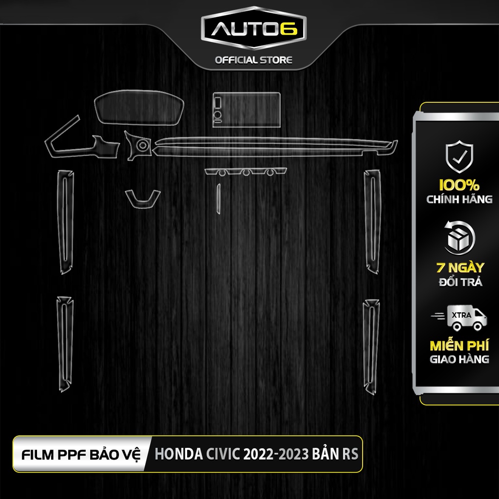 CIVIC 2022-2023 - Film PPF dán bảo vệ nội thất ô tô - AUTO6 &lt; Chống xước và che mờ các vết xước cũ hiệu quả &gt;