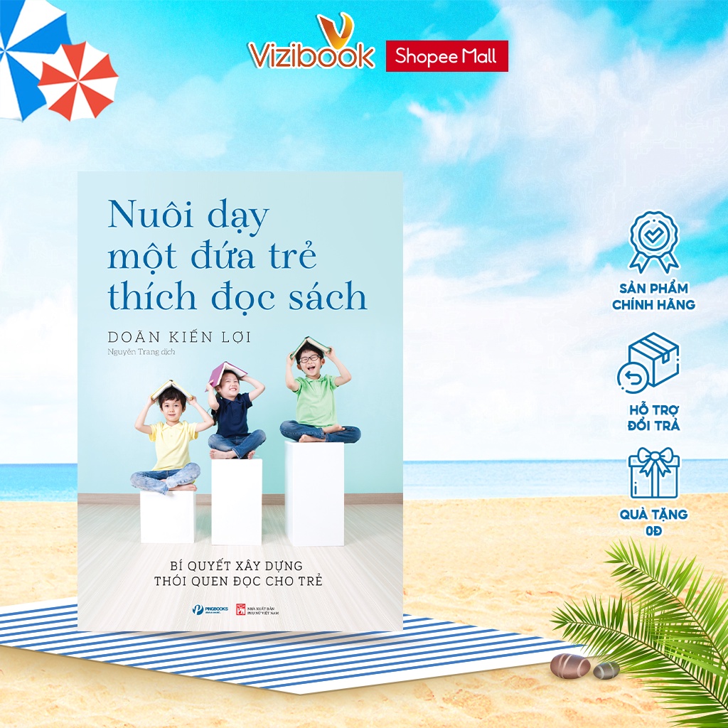 Sách - Nuôi dạy một đứa trẻ thích đọc sách - Doãn Kiến Lợi