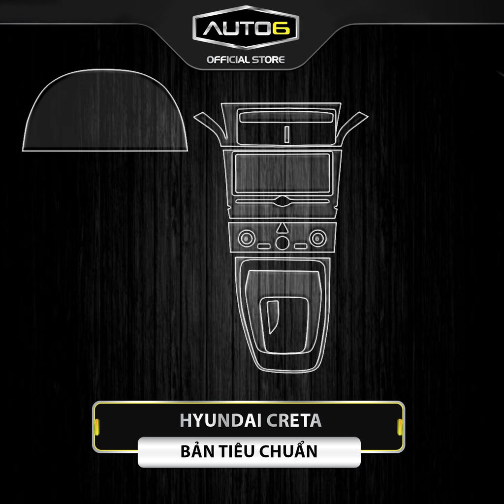 CRETA 2022-2023 - Film PPF dán chống xước nội thất ô tô - AUTO6 &lt;Cam kết chống xước và che mờ các vết xước cũ hiệu quả&gt;