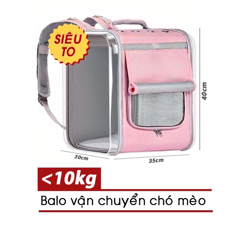 Balo khổng lồ size đại cho chó mèo <10kg