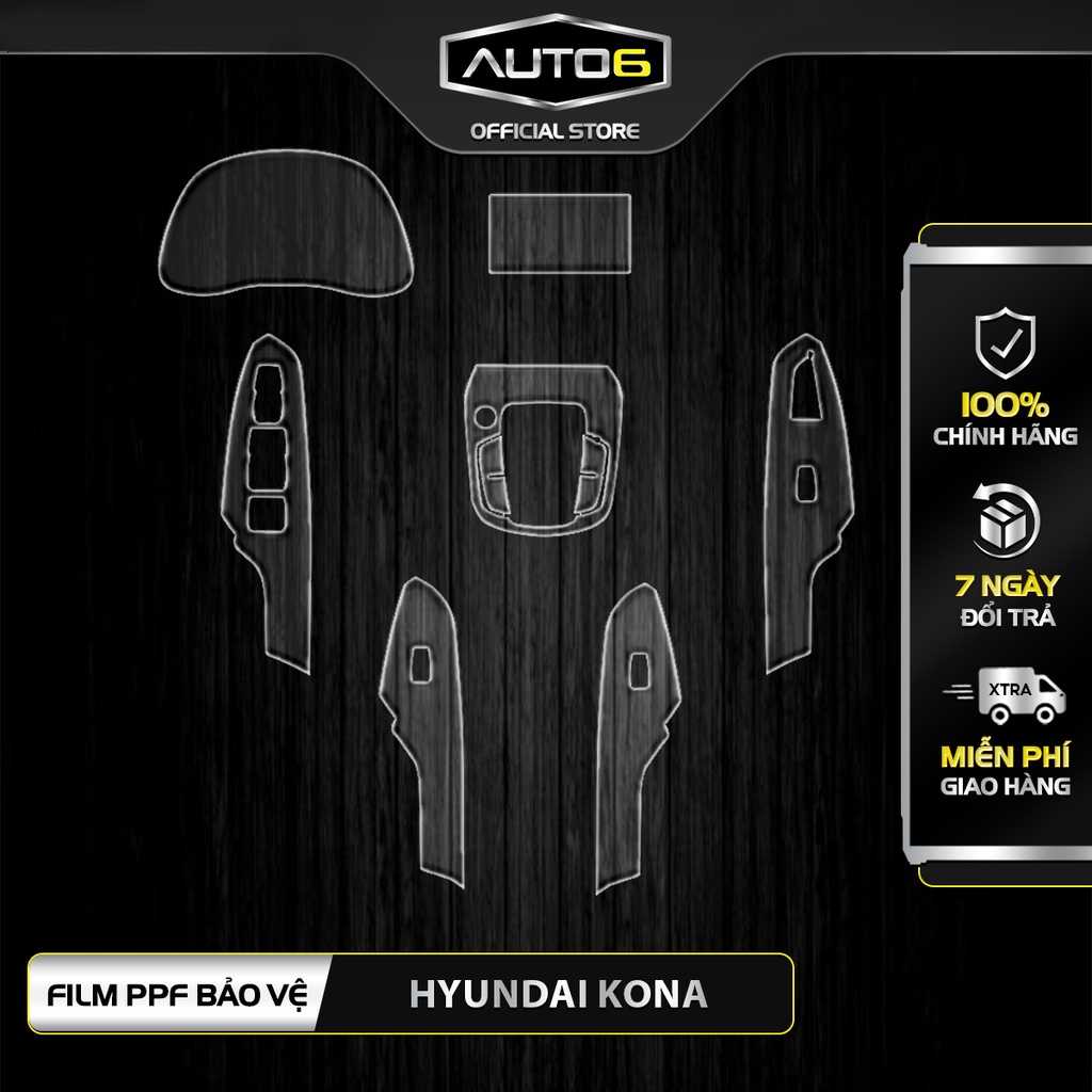 HYUNDAI KONA - Phim PPF dán màn công tơ mét - AUTO6 &lt;Made in Việt Nam&gt; chống xước, che phủ các vết xước cũ hiệu quả.....