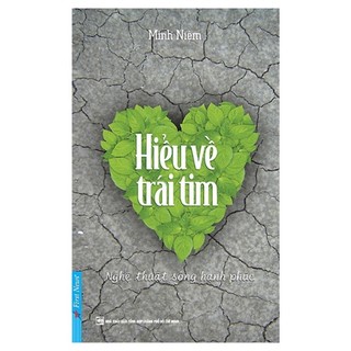 Sách - Hiểu Về Trái Tim