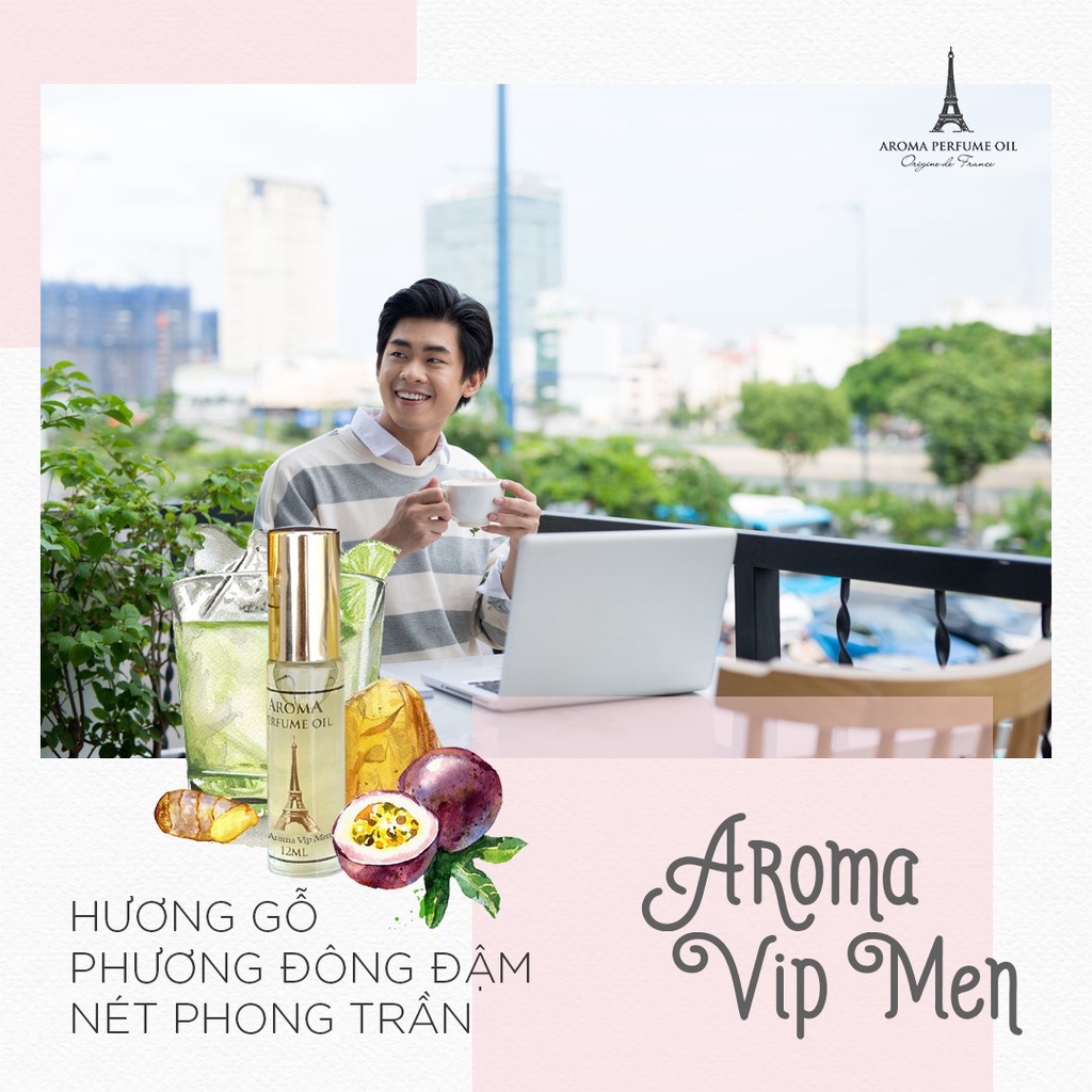 Nước Hoa Pháp Aroma Vip Men Cao Cấp Lịch Lãm Sang Trọng - 12ml