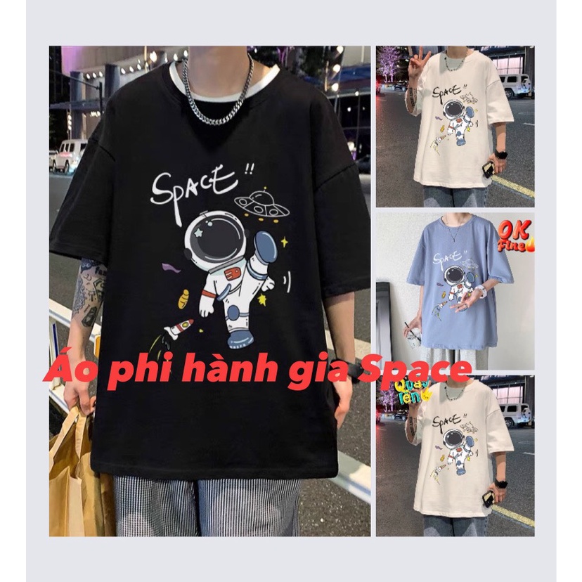 Áo phông áo thun phi hành gia unisex in 5D form thụng tay lỡ chất cotton xịn sò .Phong cách thể thao HQ