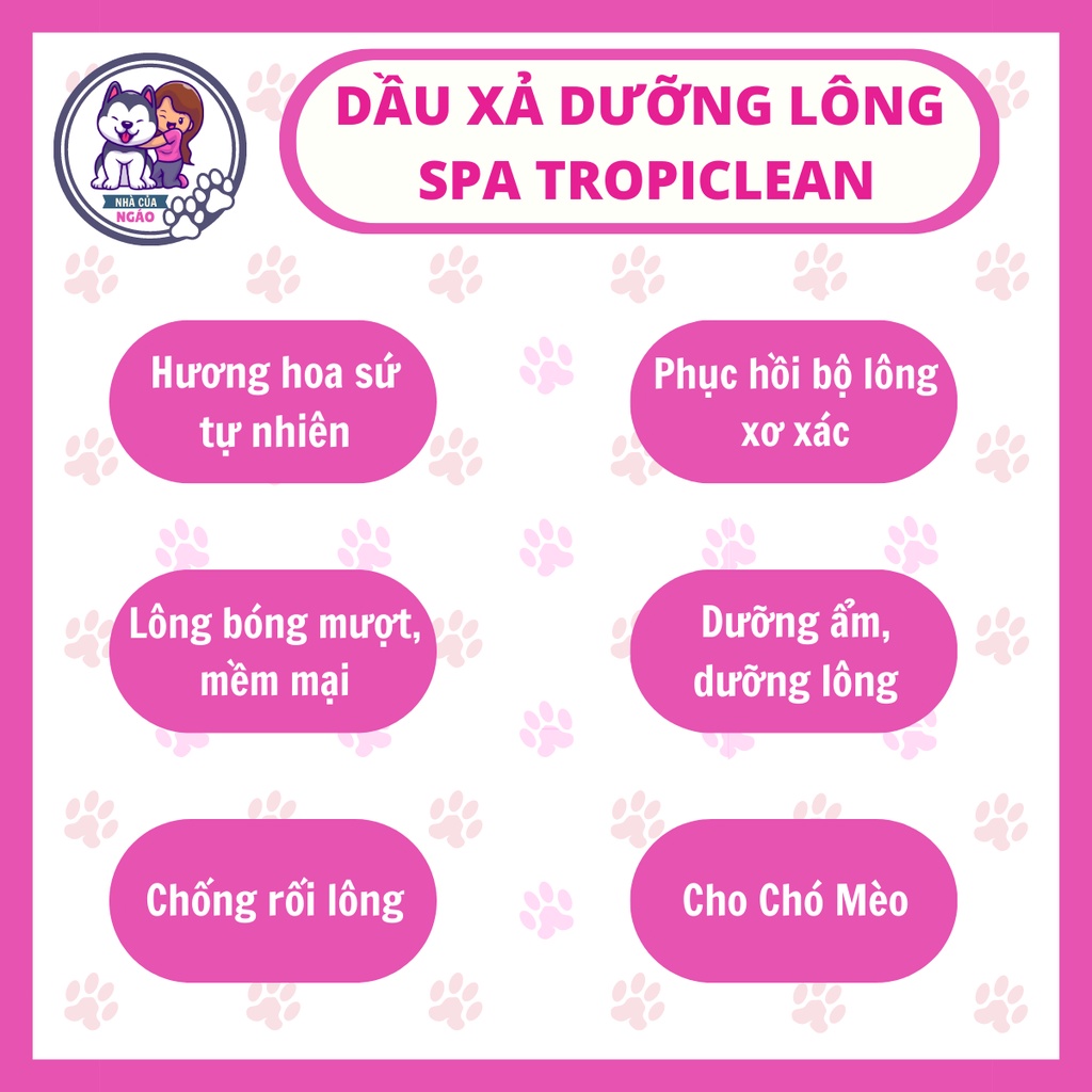 Dầu xả dưỡng lông cao cấp chuẩn SPA bung lông, phồng lông, mượt lông Cho Chó Mèo Hương Hoa Sứ- Spa by Tropiclean