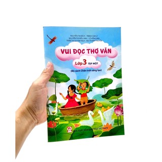 Sách Vui Đọc Thơ Văn Lớp 3 - Tập 1 (Bộ Chân Trời Sáng Tạo)