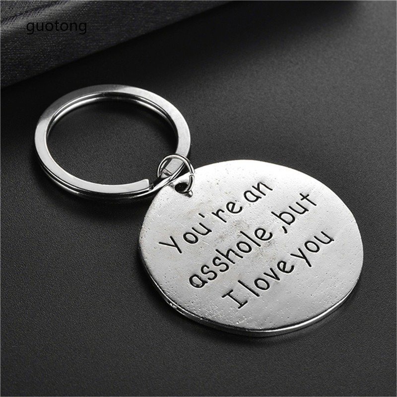Móc Khóa Hình "You 'Re Asshole but I Love You" Vui Nhộn Bằng Thép Không Gỉ