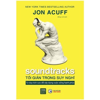 Sách Soundtracks - Tối Giản Trong Suy Nghĩ