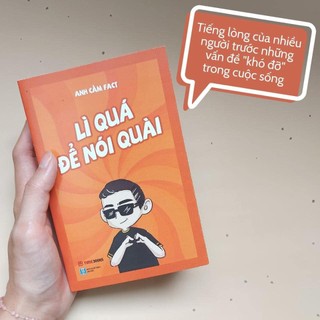 Sách Lì Quá Để Nói Quài (Tái Bản)