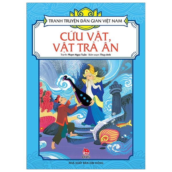 Sách Tranh Truyện Dân Gian Việt Nam: Cứu Vật, Vật Trả Ân (Tái Bản 2023)