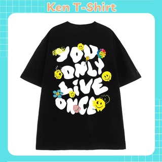 Áo phông unisex tay lỡ you only live once, áo thun ken t-shirt 875