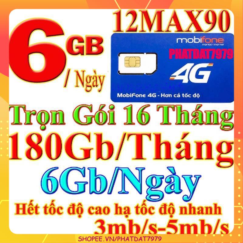 Sim 4G 12max90 mobifone trọn gói 16 tháng không nạp tiền, mỗi ngày tặng 6gb, sử dụng trên tra