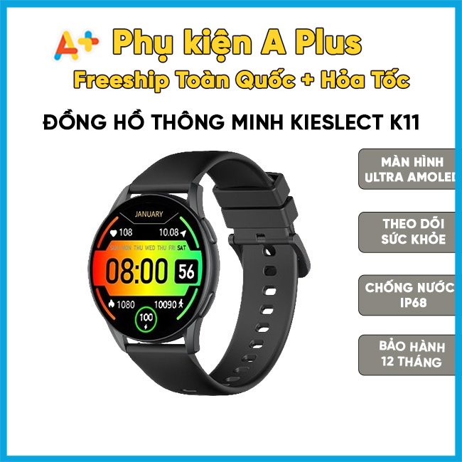 Đồng Hồ Thông Minh Kieslect K11 Bản Quốc Tế - Màn Hình Ultra Amoled Kèm Chế Độ Always-on Display - Aplus