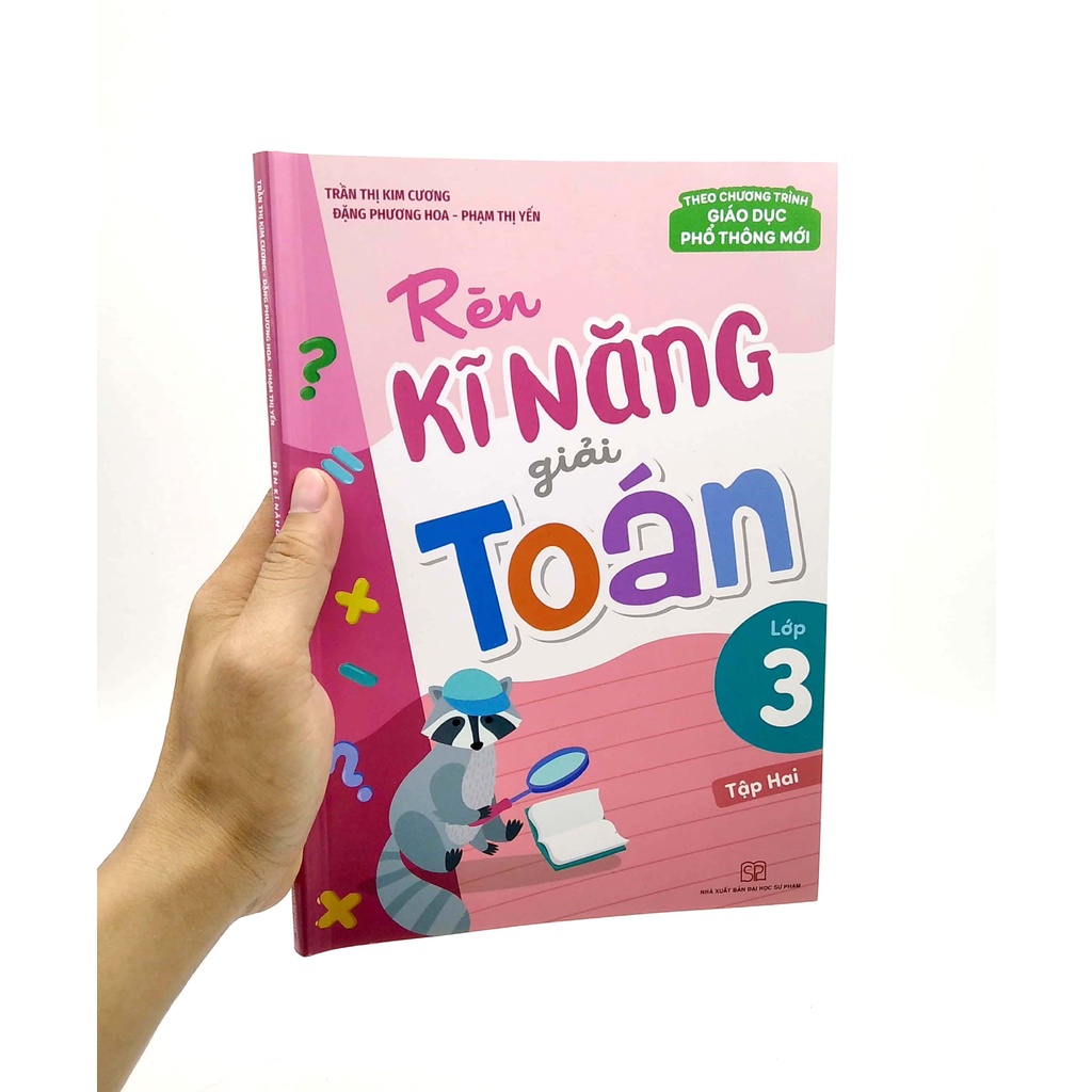 Sách Rèn Kĩ Năng Giải Toán Lớp 3 - Tập 2 (Theo Chương Trình Giáo Dục Phổ Thông Mới)