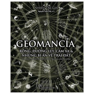 Sách - geomancia - rồng, đường ley, cảm xạ và các bí ẩn trên trái đất