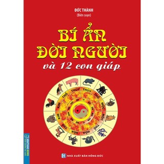Sách – Bí Ẩn Đời Người Và 12 Con Giáp (MT)