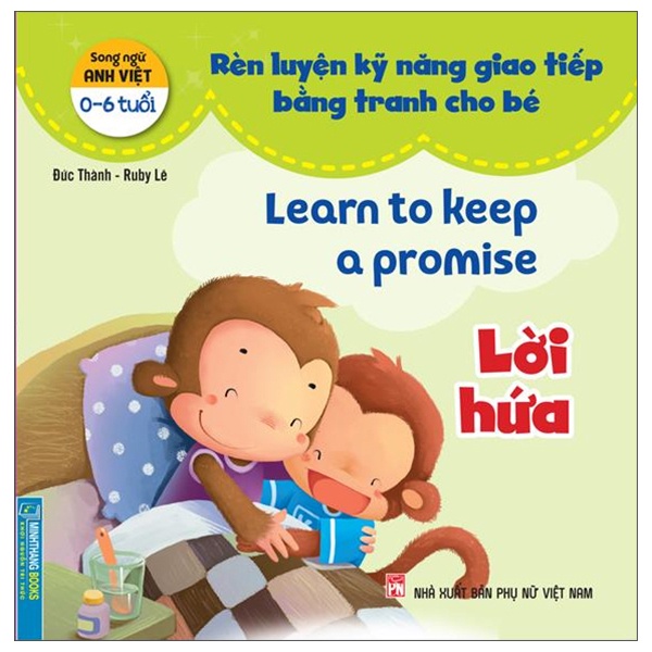 Sách Rèn Luyện Kỹ Năng Giao Tiếp Bằng Tranh Cho Bé - Lời Hứa (Song Ngữ Anh - Việt)