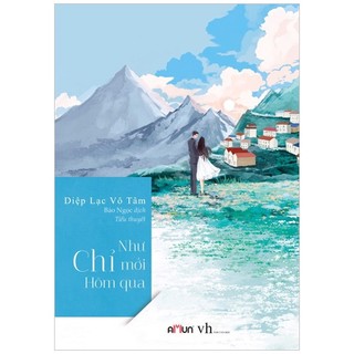 Sách như chỉ mới hôm qua