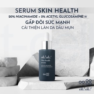 Tinh chất sáng da se lỗ chân lông Niacinamide 20% Oh!Oh! Skin health OhOh Oh oh