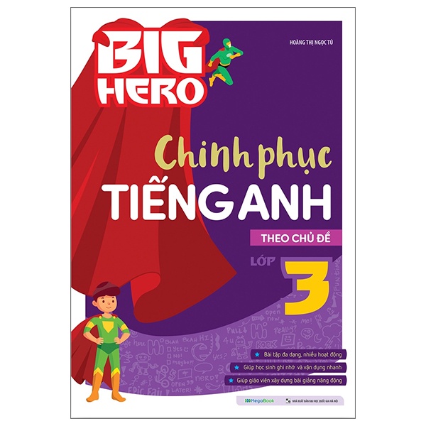 Sách Big Hero Chinh Phục Tiếng Anh Theo Chủ Đề Lớp 3