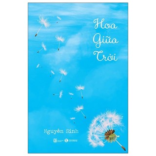 Sách hoa giữa trời - truyện ngắn - tản văn