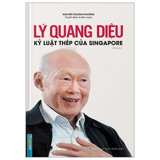 Sách lý quang diệu - kỷ luật thép của singapore