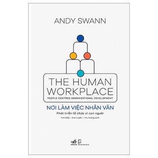Sách Nơi Làm Việc Nhân Văn - The Human Workplace