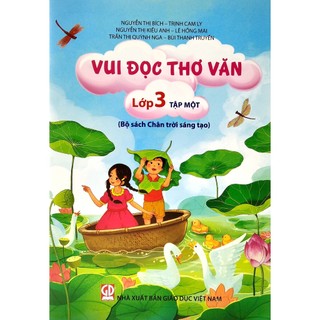 Sách Vui Đọc Thơ Văn Lớp 3 - Tập 1 (Bộ Chân Trời Sáng Tạo)