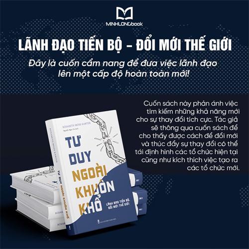 Sách: Tư Duy Ngoài Khuôn Khổ - Lãnh Đạo Tiến Bộ, Đổi Mới Thế Hệ - ML - B152