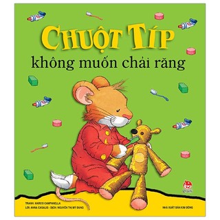 Sách Chuột Típ Không Muốn Chải Răng