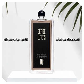 Serge lutens - five o'clock au gingembre - nước hoa lạ - tester - 10ml - ᴄʜᴏɪɴᴜᴏᴄʜᴏᴀ.ᴀᴜᴛʜ ©