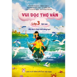 Sách Vui Đọc Thơ Văn Lớp 3 - Tập 2 (Bộ Chân Trời Sáng Tạo)