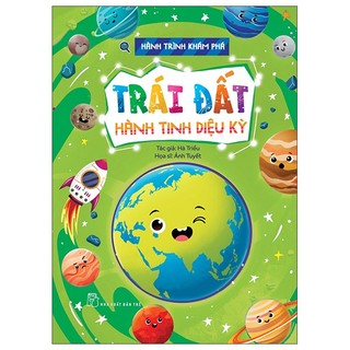 Sách - hành trình khám phá - trái đất - hành tinh diệu kỳ