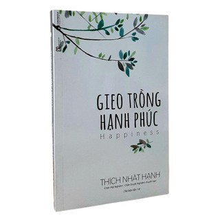 Sách Gieo Trồng Hạnh Phúc (Tái Bản)