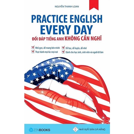 Sách: Practice English Every Day - Đối Đáp Tiếng Anh Không Cần Nghĩ (Sài Gòn Books)