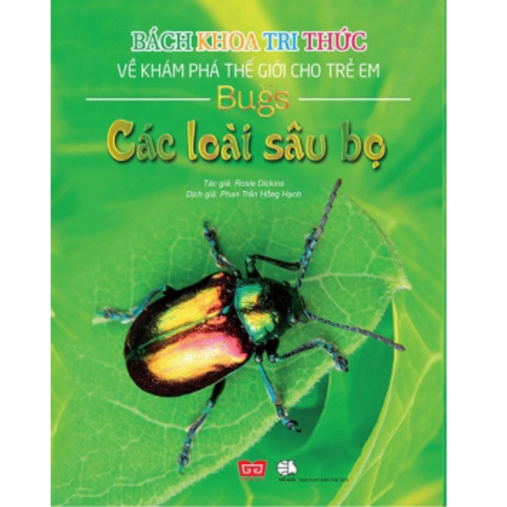 Sách - Bách Khoa Tri Thức Về Khám Phá Thế Giới Cho Trẻ Em - Các Loài Sâu Bọ (Bìa Mềm) - DTI