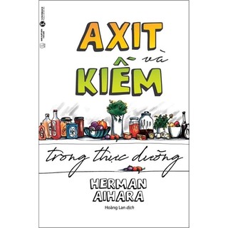 Sách - Axit Và Kiềm Trong Thực Dưỡng