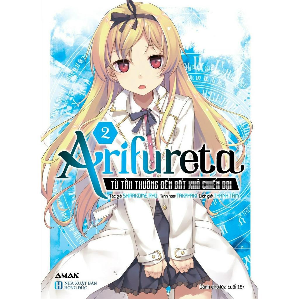 Sách Arifureta - Từ tầm thường đến bất khả chiến bại - Tập 2 tái bản 2023 - Bản Quyền