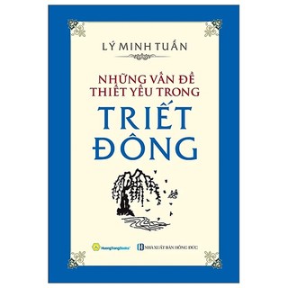 Sách Những Vấn Đề Thiết Yếu Trong Triết Đông