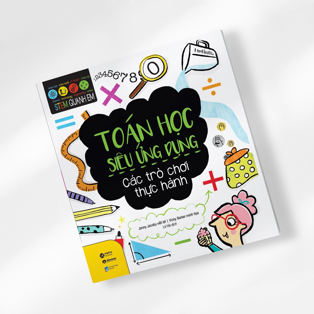 Sách - STEM Quanh Em - Toán Học Siêu Ứng Dụng  59K