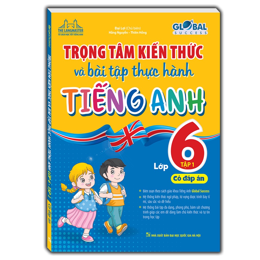 Sách - GLOBAL SUCCESS - Trọng tâm kiến thức và bài tập thực hành tiếng anh lớp 6 tập 1