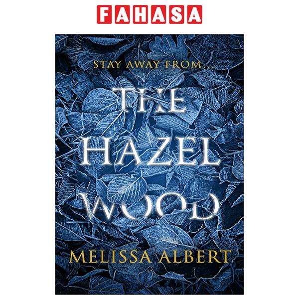 Sách The Hazel Wood (Bìa Mềm)