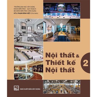 Sách - nội thất và thiết kế nội thất: tập 2 - kts. phạm đình việt