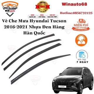 Vè che mưa xe tucson 2016- 2021 nhựa đen cao cấp - hàng hàn quốc