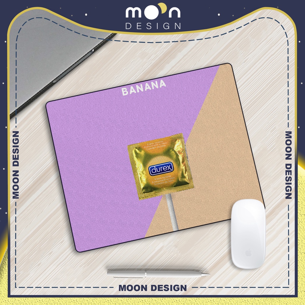 Miếng Lót Chuột Gaming in hình Bao Cao Su Durex Chuối Pad Decor bàn làm việc size Tròn 25/35/21x26/25x31