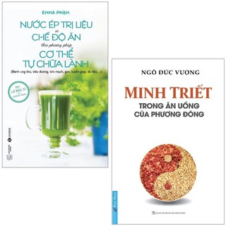 Combo sách minh triết trong ăn uống + nước ép trị liệu và chế độ ăn theo phương pháp cơ thể tự chữa lành
