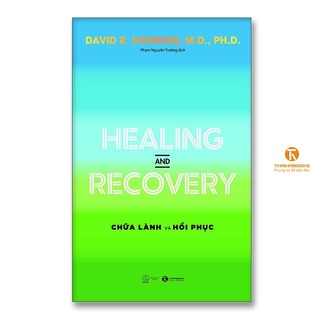 Sách Healing and Recovery – Chữa lành và Hồi phục - Thái Hà Books - Bản Quyền