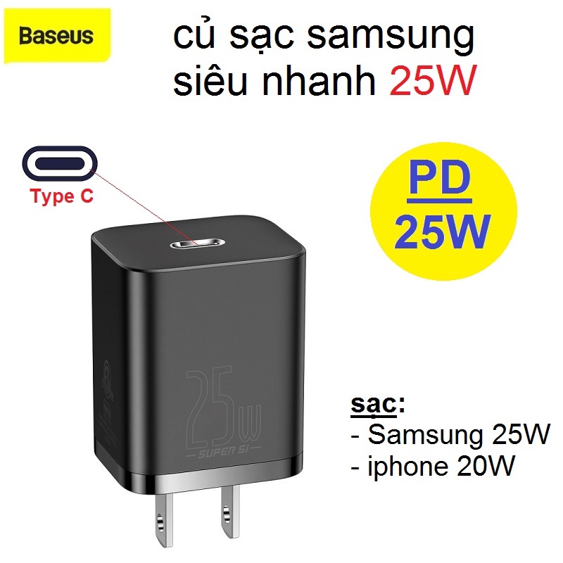 Củ sạc siêu nhanh Samsung 25W thương hiệu Baseus , Sạc nhanh Samsung A23 A33 A34 A53 A54 M53 A73 S21 S22
