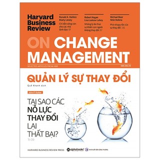 Sách - hbr quản lý sự thay đổi : on change management